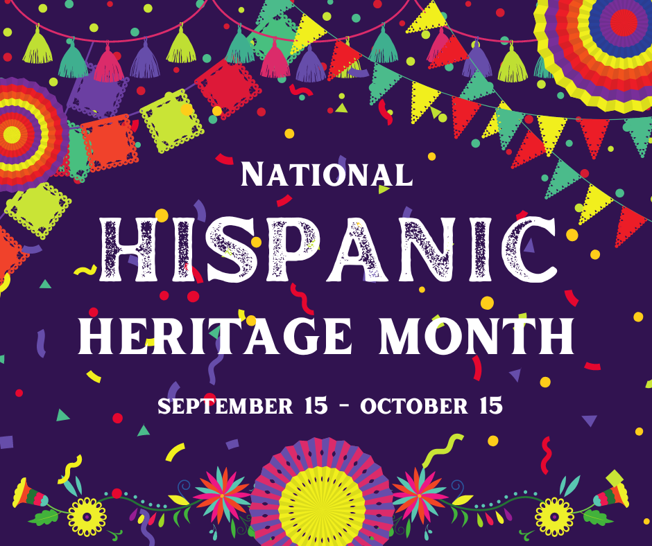 Celebrate national Hispanic Heritage Month